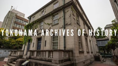 Yokohama Archives Of History, Yokohama Travel Vlog in Japan 2018 🇯🇵